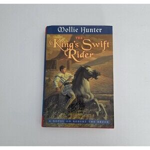 The King's Swift Rider Mollie Hunter First Edition Hardcover 1998